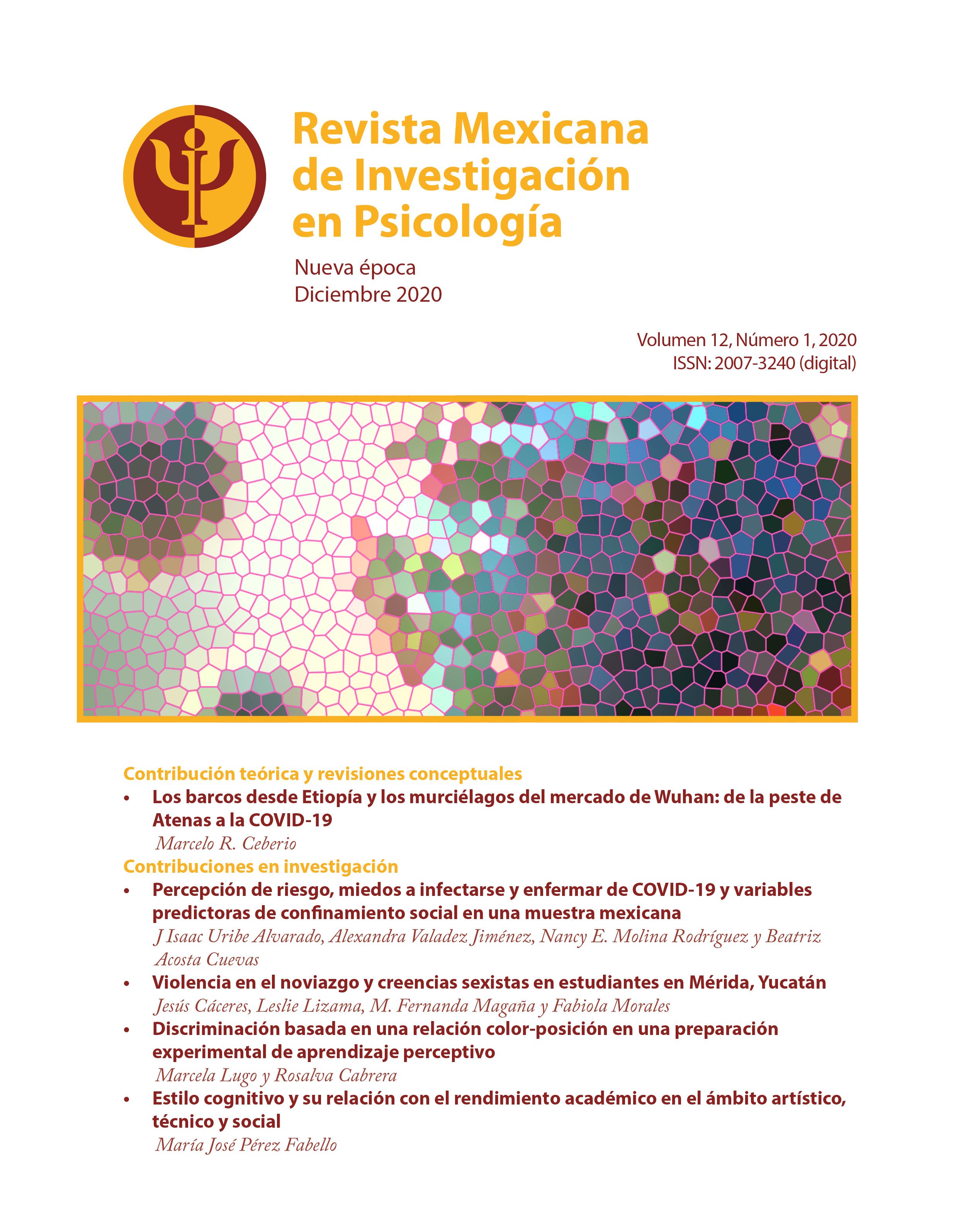 					Ver Vol. 12 Núm. 1 (2020): Revista Mexicana de Investigación en Psicología, Nueva Época; Vol. 12, No. 1, 2020
				